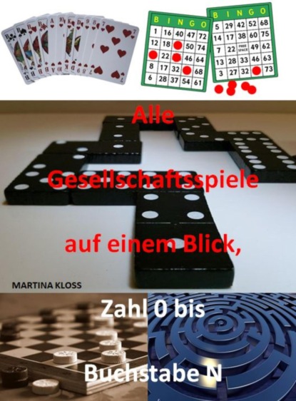 Скачать книгу Alle Gesellschaftsspiele auf einem Blick Teil 1: