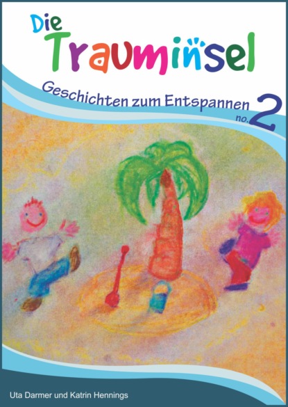 Скачать книгу Die Trauminsel