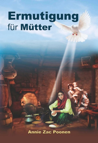 Скачать книгу Ermutigung für Mütter