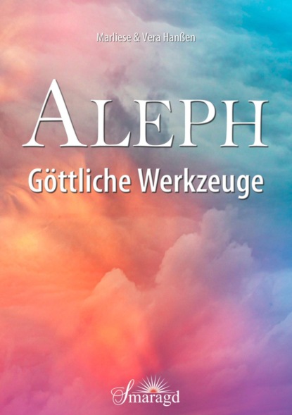 Скачать книгу Aleph - Göttliche Werkzeuge
