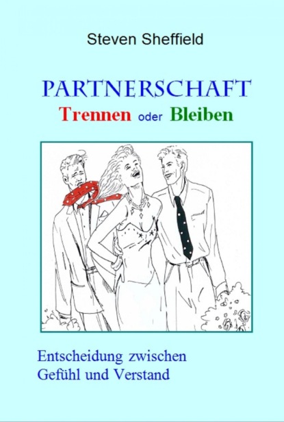 Скачать книгу Partnerschaft - Trennen oder Bleiben