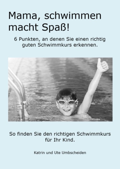 Скачать книгу Mama, Schwimmen macht Spaß!