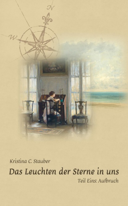 Скачать книгу Das Leuchten der Sterne in uns - Teil Eins: Aufbruch