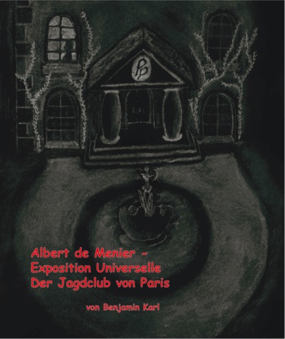 Скачать книгу Albert de Menier - Exposition Universelle Der Jagdclub von Paris