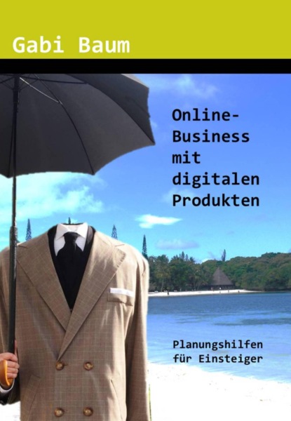 Скачать книгу Online-Business mit digitalen Produkten