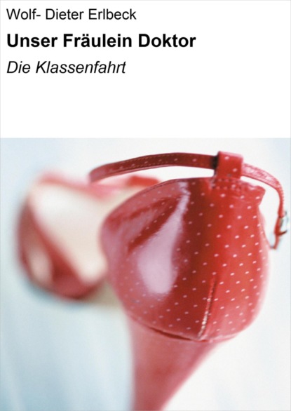 Скачать книгу Unser Fräulein Doktor