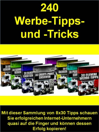 Скачать книгу 240 Werbe-Tipps- und -Tricks