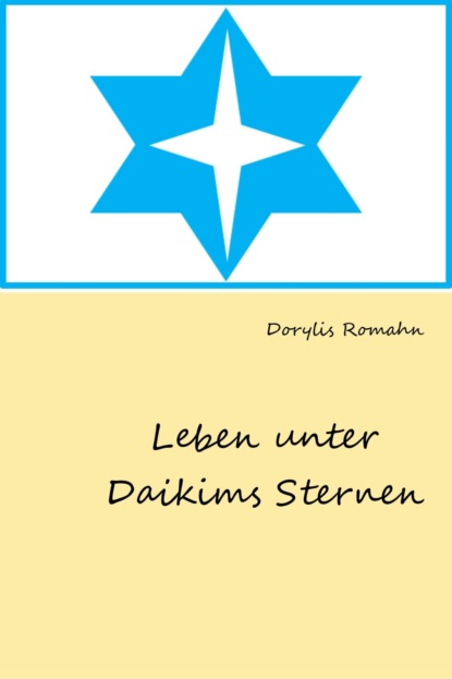 Скачать книгу Leben unter Daikims Sternen
