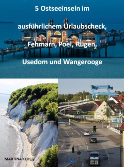 Скачать книгу 5 Ostseeinseln im ausführlichem Urlaubscheck, Fehmarn, Poel, Rügen, Usedom und Wangerooge