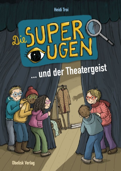 Скачать книгу Die Superaugen ... und der Theatergeist