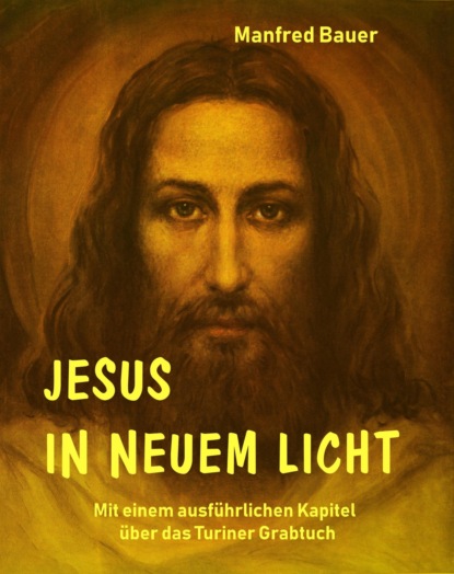 Скачать книгу Jesus in Neuem Licht