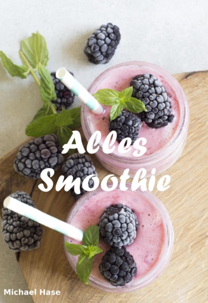 Скачать книгу Alles Smoothie