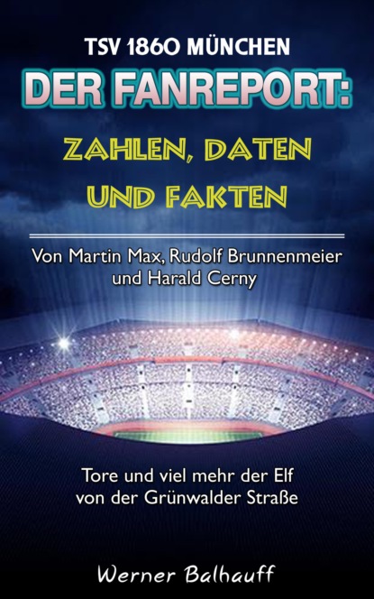 Скачать книгу Die 60er – Zahlen, Daten und Fakten des TSV 1860 München