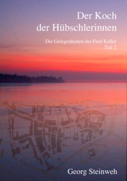Скачать книгу Der Koch der Hübschlerinnen