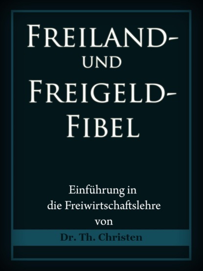 Скачать книгу Freiland- und Freigeld-Fibel