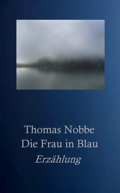 Скачать книгу Die Frau in Blau