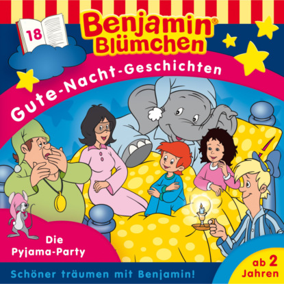 Скачать книгу Benjamin Blümchen, Gute-Nacht-Geschichten, Folge 18: Die Pyjama-Party