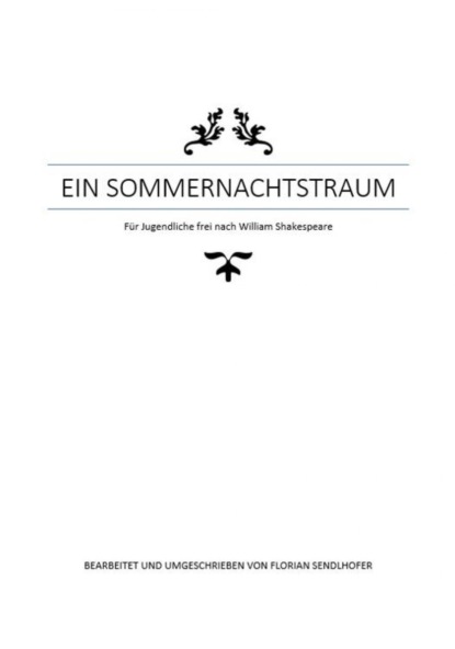 Скачать книгу Ein Sommernachtstraum für Jugendliche umgeschrieben