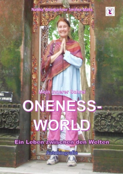 Скачать книгу Mein innerer Schrei ONENESS-WORLD
