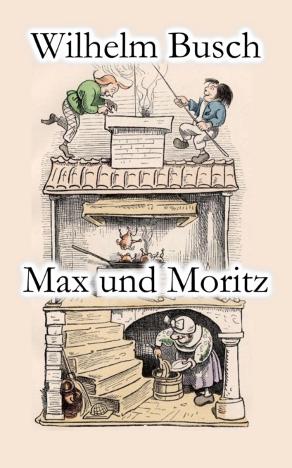 Скачать книгу Max und Moritz