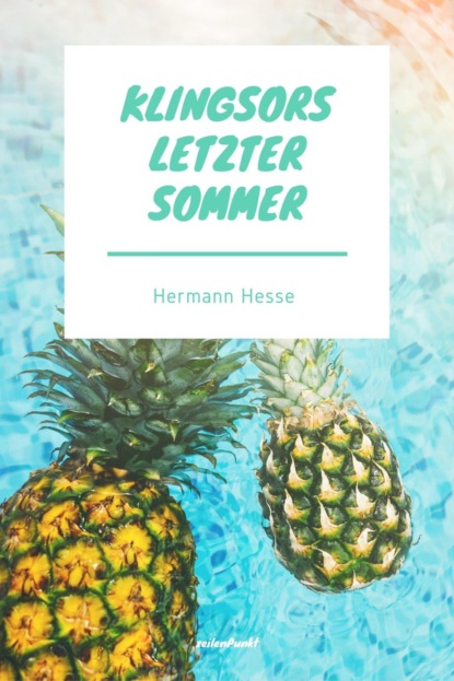 Скачать книгу Klingsors letzter Sommer