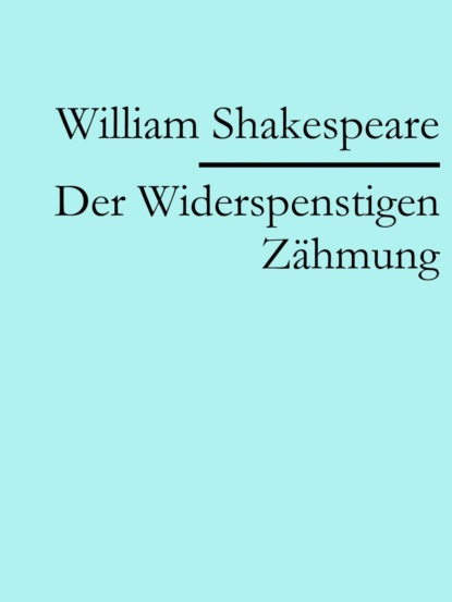 Скачать книгу Der Widerspenstigen Zähmung