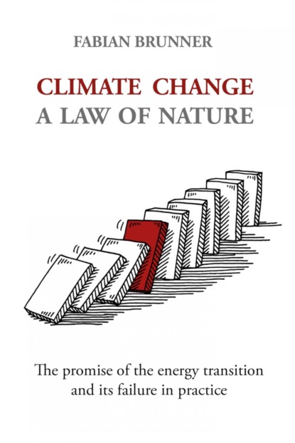 Скачать книгу Climate Change – A Law Of Nature