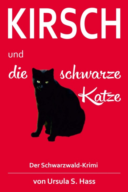 Скачать книгу Kirsch und die schwarze Katze