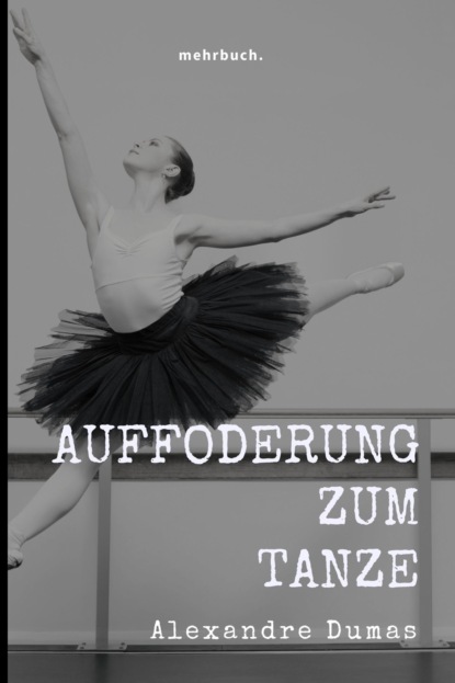 Скачать книгу Die Aufforderung zum Tanze
