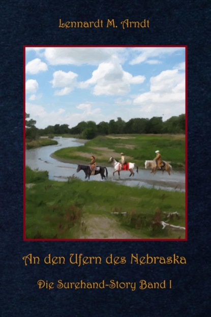 Скачать книгу An den Ufern des Nebraska
