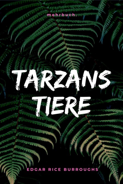 Скачать книгу Tarzans Tiere