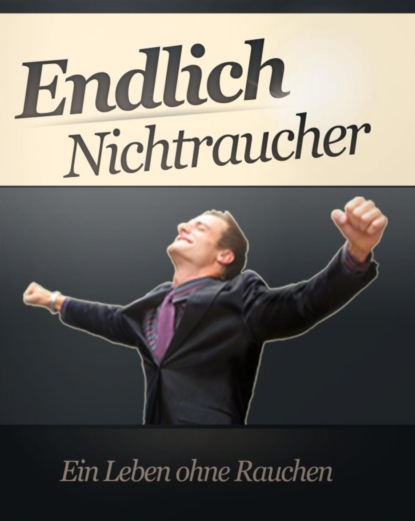 Скачать книгу Endlich Nichtraucher