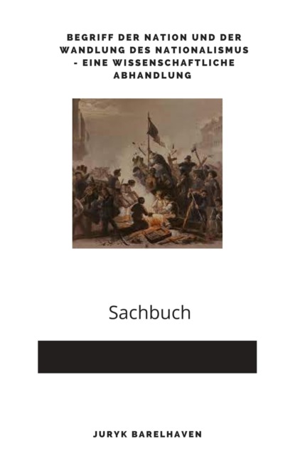 Скачать книгу Begriff der Nation und der Wandlung des Nationalismus