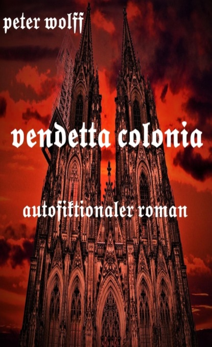 Скачать книгу Vendetta Colonia