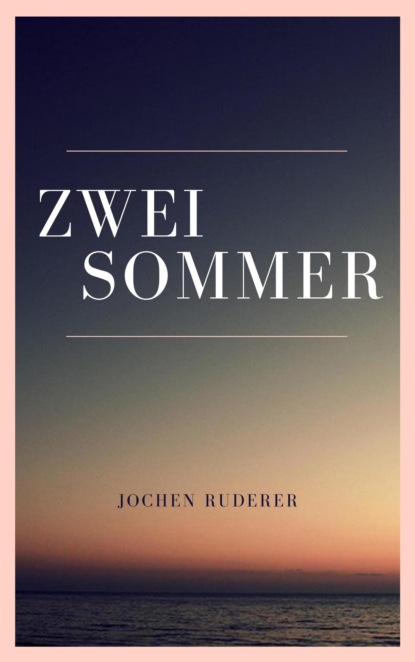 Скачать книгу Zwei Sommer