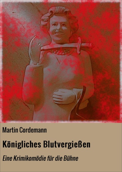 Скачать книгу Königliches Blutvergießen