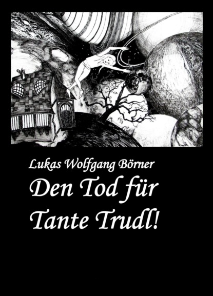 Скачать книгу Den Tod für Tante Trudl!