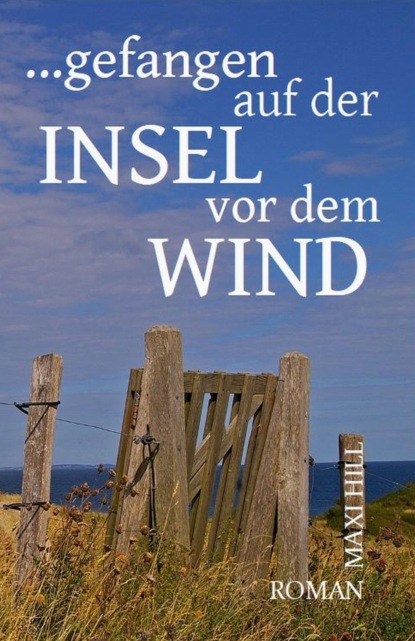 Скачать книгу Gefangen auf der Insel vor dem Wind