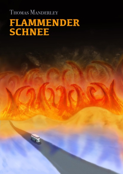 Скачать книгу Flammender Schnee