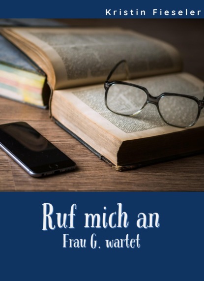 Скачать книгу Ruf mich an