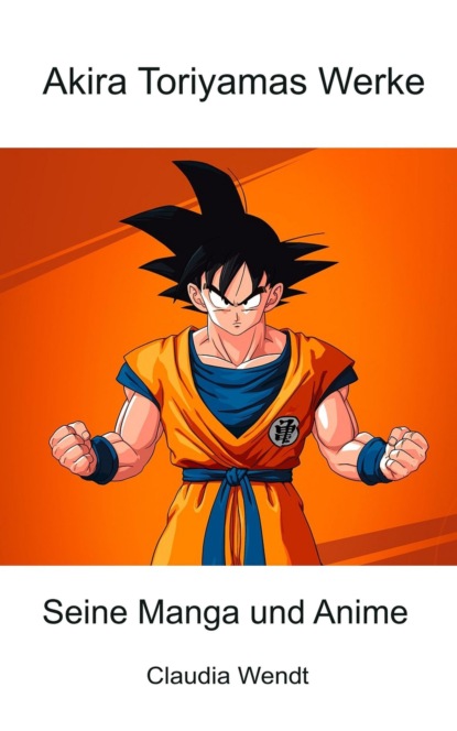 Скачать книгу Akira Toriyamas Werke