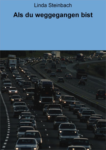 Скачать книгу Als du weggegangen bist