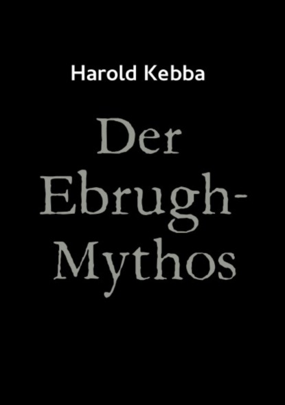 Скачать книгу Der Ebrugh-Mythos