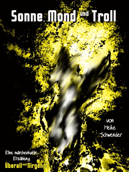 Скачать книгу Sonne, Mond und Troll