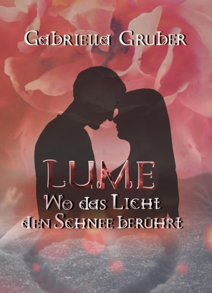 Скачать книгу LUME - Wo das Licht den Schnee berührt