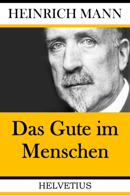 Скачать книгу Das Gute im Menschen