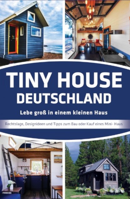 Скачать книгу Tiny House Deutschland
