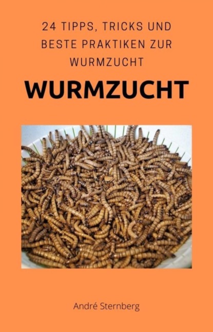 Скачать книгу Wurmzucht