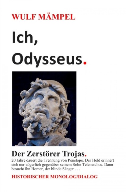 Скачать книгу Ich, Odysseus. Der Zerstörer Trojas.