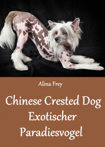 Скачать книгу Chinese Crested Dog